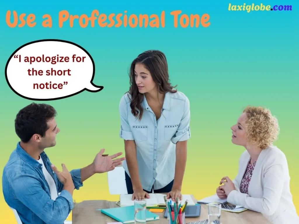 Use a Professional Tone