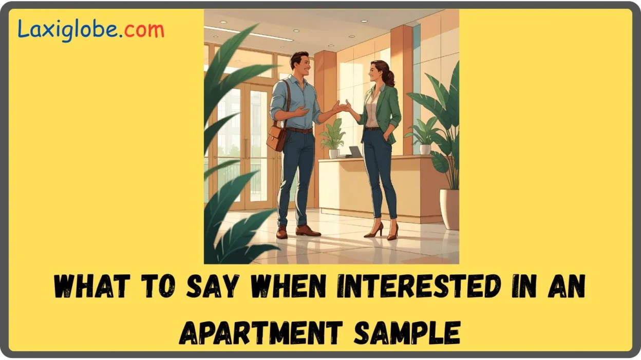 When Interested in an Apartment