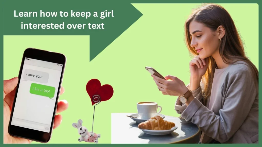 how to keep a girl interested over text