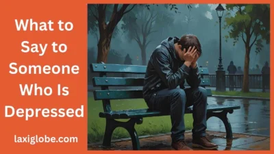 What to Say to Someone Who Is Depressed