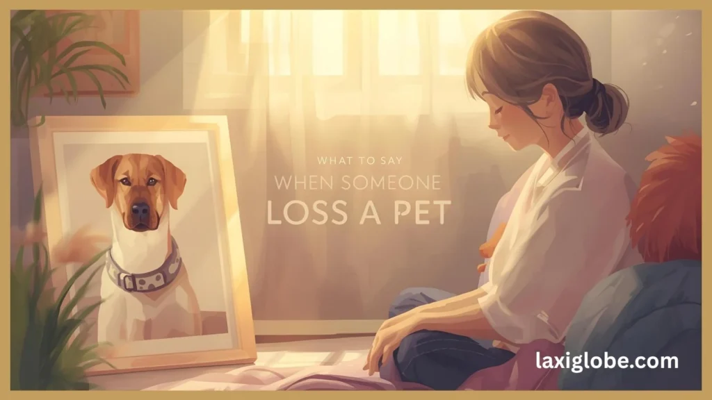 when someone loses a pet