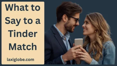 What to Say to a Tinder Match