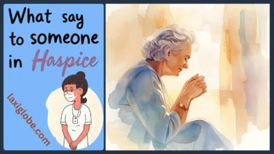 What to Say When Someone Is in Hospice
