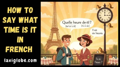 How To Say What Time is it in French