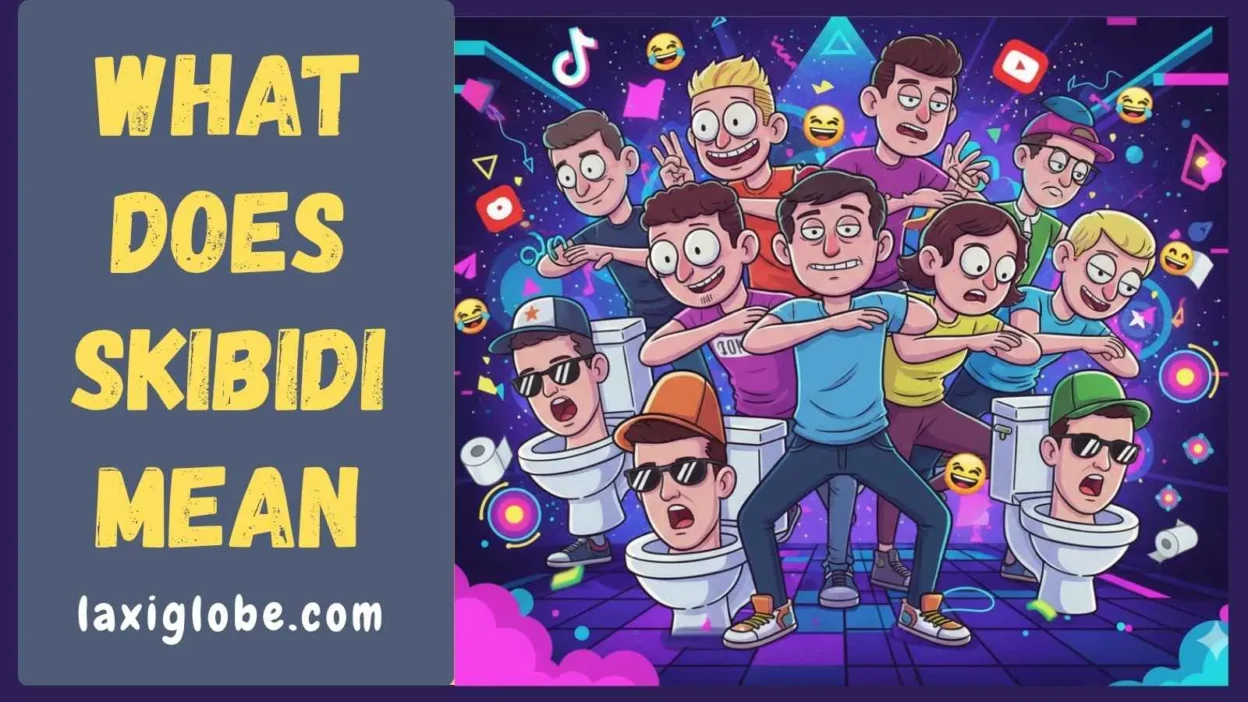 What Does Skibidi Mean