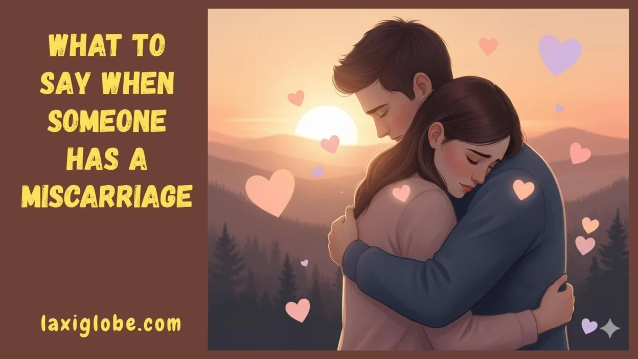 What to Say When Someone Has a Miscarriage