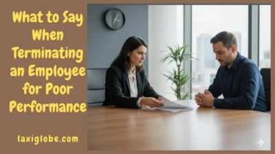 What to Say When Terminating an Employee for Poor Performance