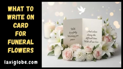 What to Write On Card For Funeral Flowers