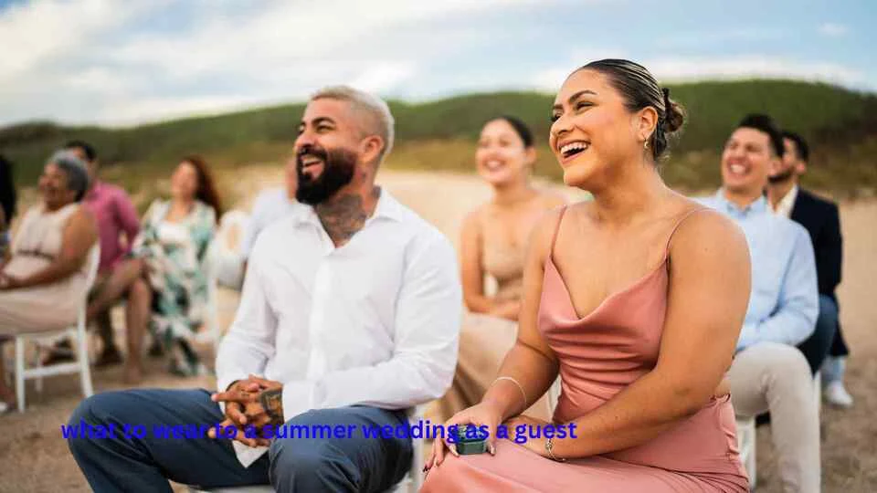 what to wear to a summer wedding as a guest